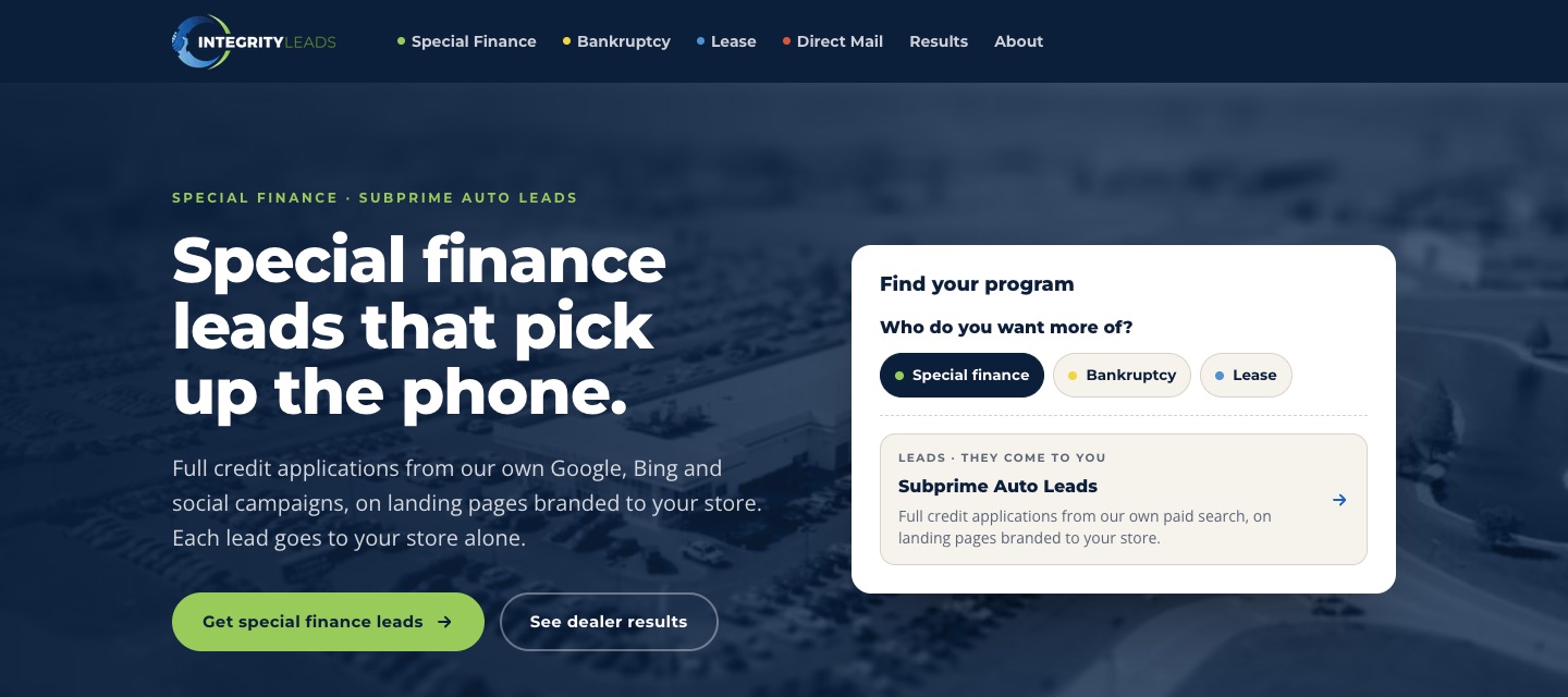 The integrityleads.io homepage at desktop width: the headline Special finance leads that pick up the phone, buttons for special finance leads and dealer results, and a Find your program panel that asks who the dealer wants more of.